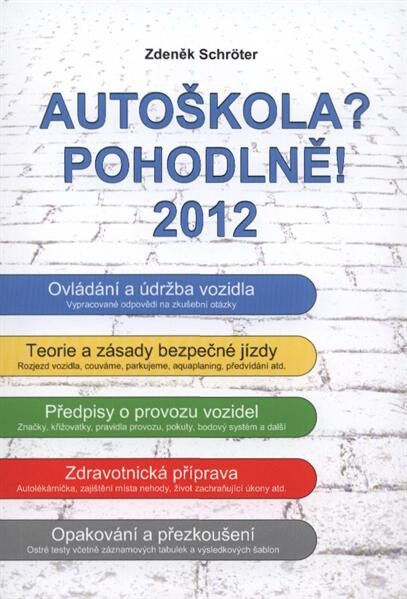 Autoškola? Pohodlně! : 2012