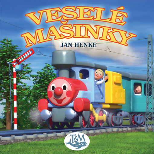 Henke Jan: Veselé mašinky