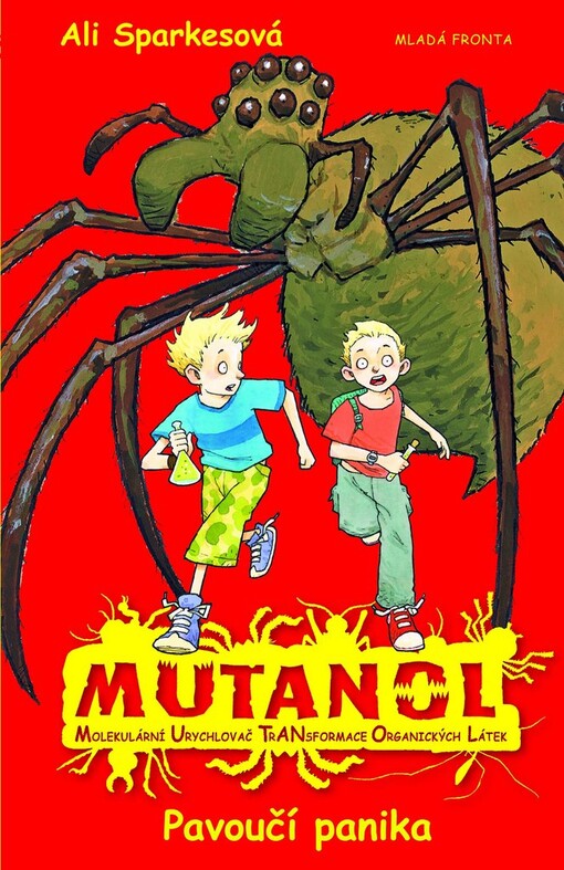 Mutanol :molekulární urychlovač transformace organických látek.Pavoučí panika
