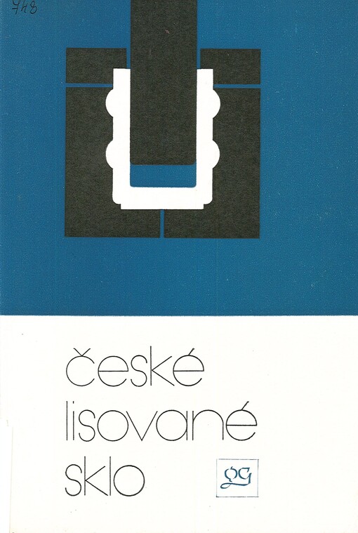 České lisované sklo : III. celostátní sympózium průmyslového návrhu