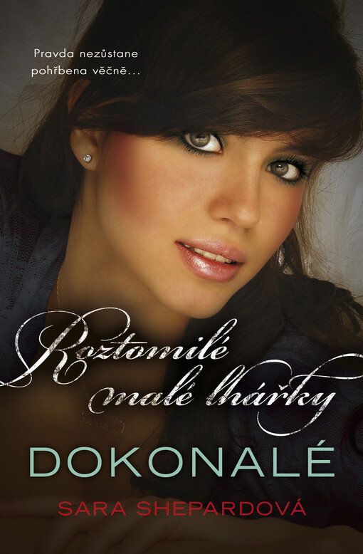 Roztomilé malé lhářky. Dokonalé