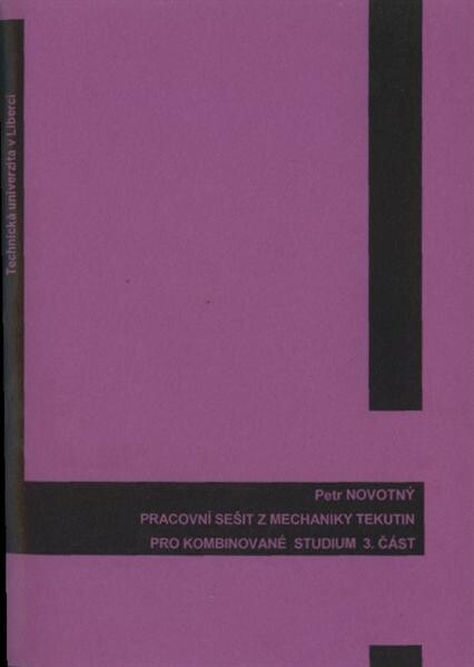 Pracovní sešit z Mechaniky tekutin pro kombinované studium