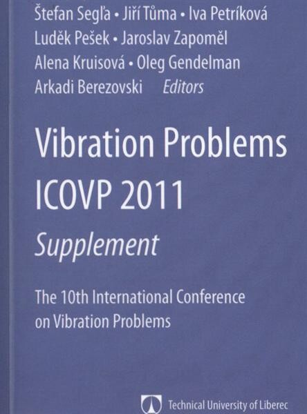 Vibration Problems ICOVP 2011 :supplement : the 10th International Conference on Vibration Problems