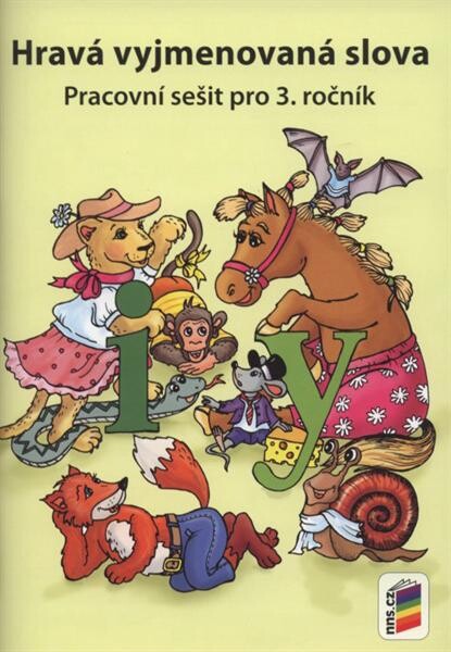 Hravá vyjmenovaná slova : pracovní sešit pro 3. ročník