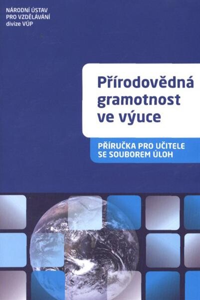 Přírodovědná gramotnost ve výuce : příručka učitele se souborem úloh