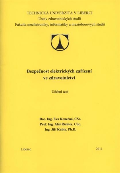 Bezpečnost elektrických zařízení ve zdravotnictví : učební text