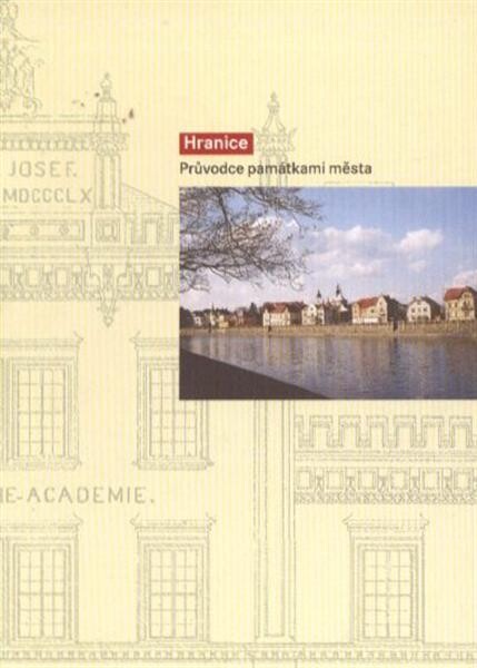 Hranice :průvodce památkami města