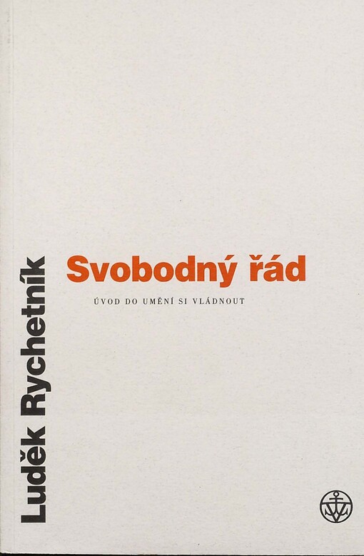 Svobodný řád : úvod do umění si vládnout