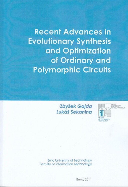 Recent advances in evolutionary synthesis and optimization of ordinary and polymorphic circuits 