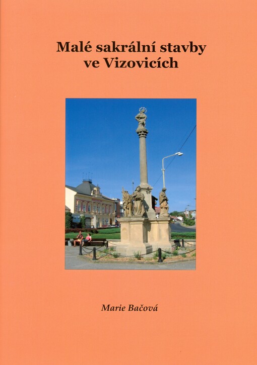 Malé sakrální stavby ve Vizovicích