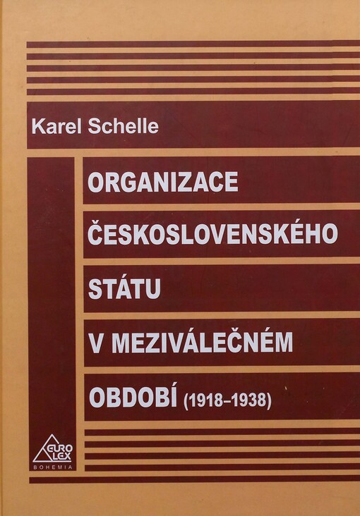 Organizace československého státu v meziválečném období (1918-1938)