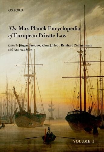 The Max Planck encyclopedia of European private law. Volume I
