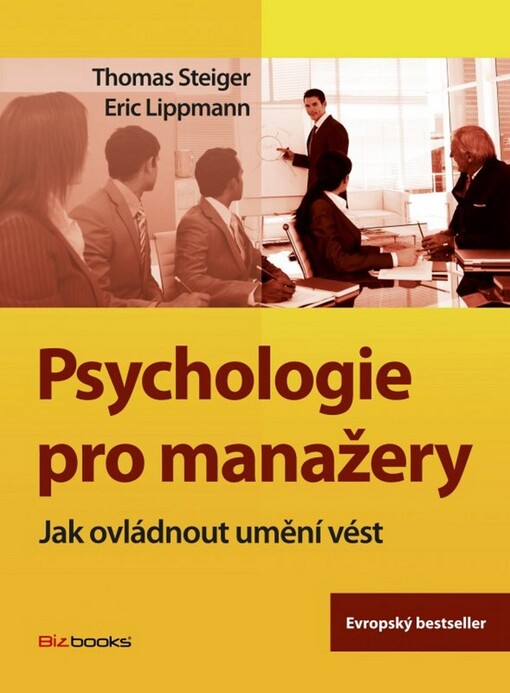 Psychologie pro manažery : jak ovládnout umění vést