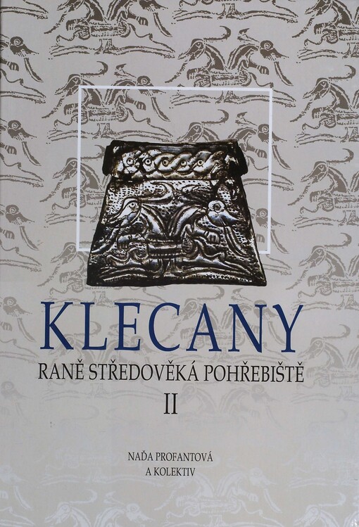 Klecany :raně středověká pohřebiště, sv. 2