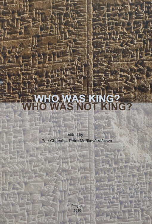 Who was King? Who was not King? : the rulers and the ruled in the ancient Near East