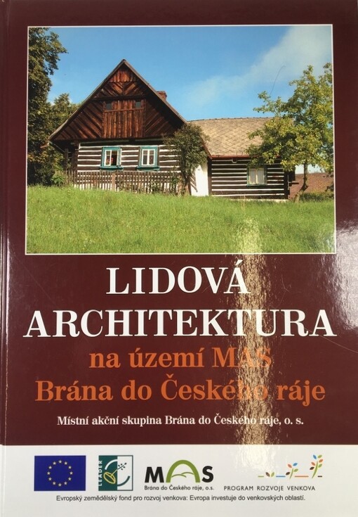 Lidová architektura na území MAS Brána do Českého ráje