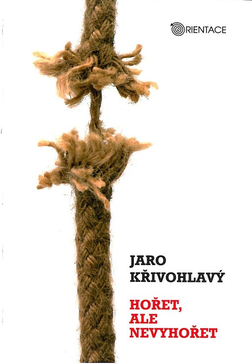 Hořet, ale nevyhořet