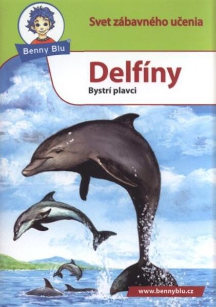 Delfíny : bystrí plavci