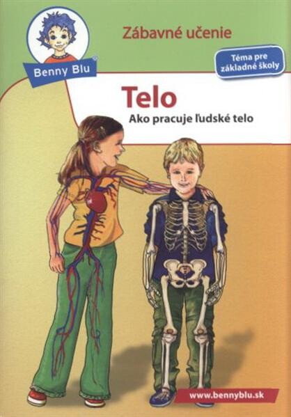 Telo : ako pracuje ľudské telo