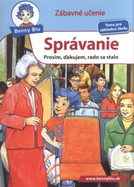Správanie : prosím, ďakujem, rado sa stalo