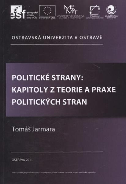 Politické strany :kapitoly z teorie a praxe politických stran