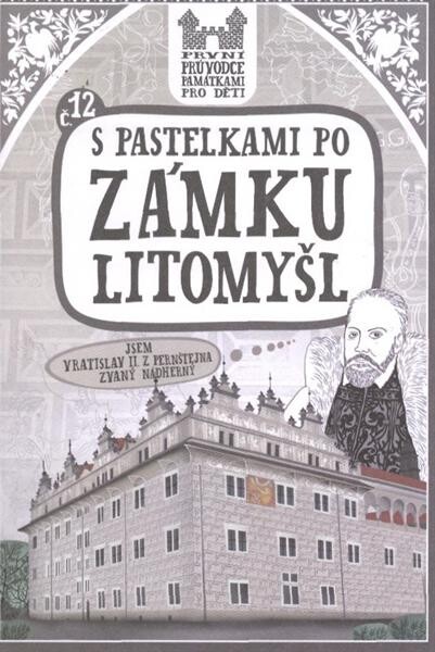 S pastelkami po zámku Litomyšl