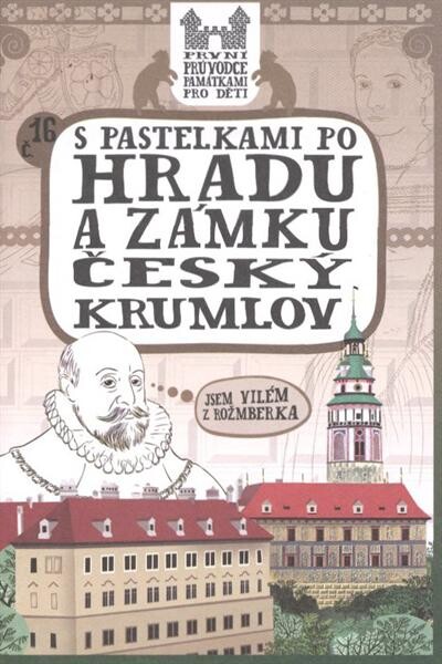 S pastelkami po hradu a zámku Český Krumlov