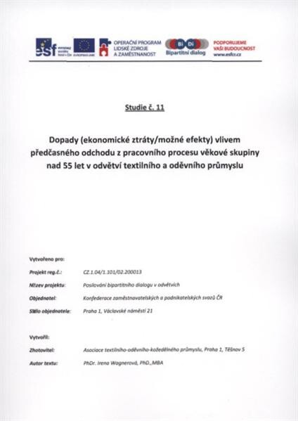 Dopady (ekonomické ztráty/možné efekty) vlivem předčasného odchodu z pracovního procesu věkové skupiny nad 55 let v odvětví textilního a oděvního průmyslu
