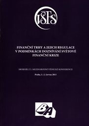 Finanční trhy a jejich regulace v podmínkách dozní