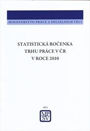 Statistická ročenka trhu práce v České republice 2010