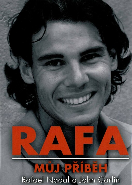 Rafa : můj příběh