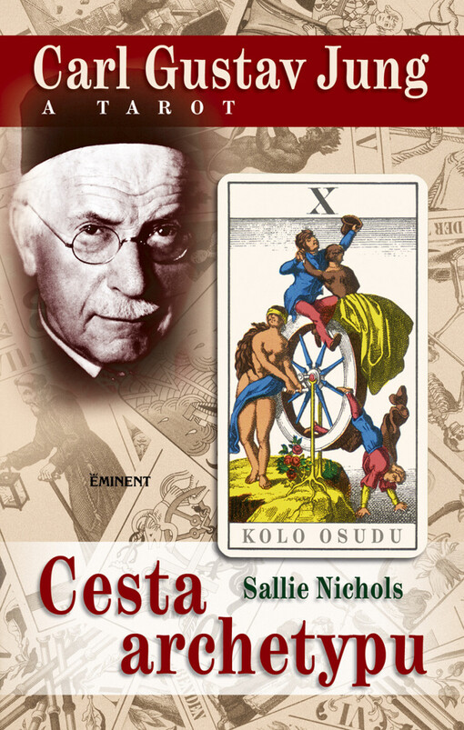 Carl Gustav Jung a tarot : cesta archetypu