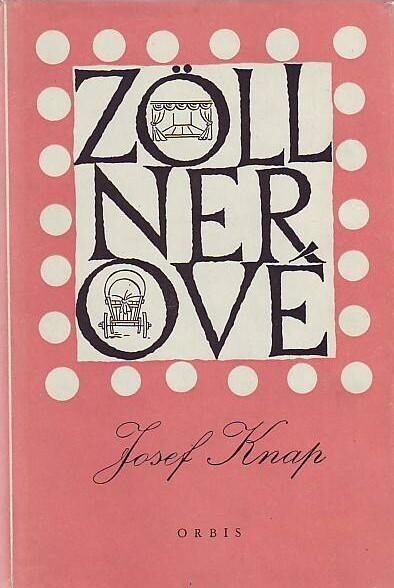 Zöllnerové : dějiny divadelního rodu : 1745-1945