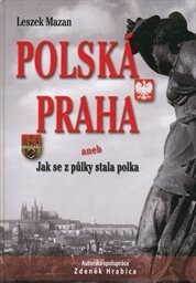 Polská Praha, aneb, Jak se z půlky stala polka