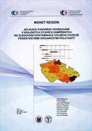 MONET Region :aplikace pasivního vzorkování v krajských studiích zaměřených na sledování kontaminace volného ovzduší perzistentními organickými polutanty