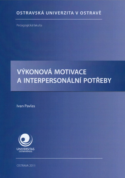 Výkonová motivace a interpersonální potřeby