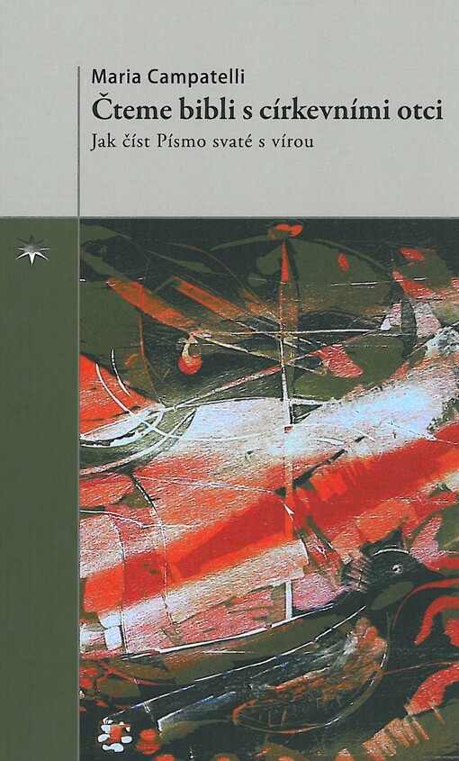 Čteme bibli s církevními otci : jak číst Písmo svaté s vírou