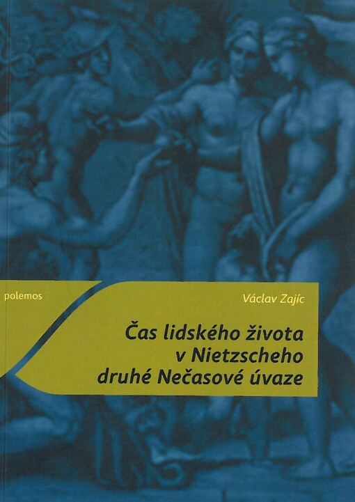 Čas lidského života v Nietzscheho druhé Nečasové úvaze