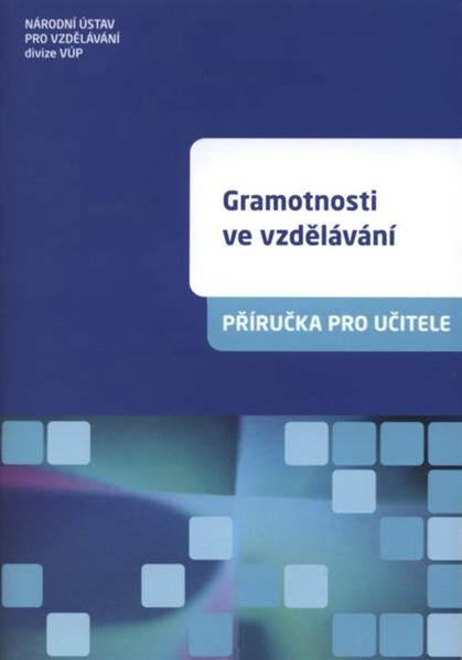 Gramotnosti ve vzdělávání : [příručka pro učitele