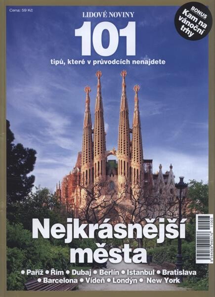 Nejkrásnější města : 101 tipů, které v průvodcích nenajdete : [speciál Lidových novin