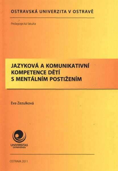 Jazyková a komunikativní kompetence dětí s mentálním postižením