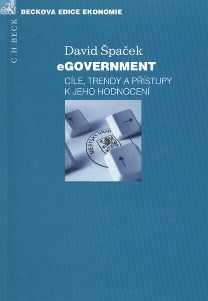 eGovernment : cíle, trendy a přístupy k jeho hodnocení