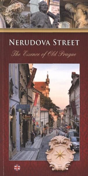 Nerudova street : the essence of old Prague