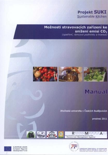 Možnosti stravovacích zařízení k redukci emisí oxidu uhličitého : (opatření, rámcové prohlídky, hranice) : Sustainable Kitchen (projekt SUKI) : manuál
