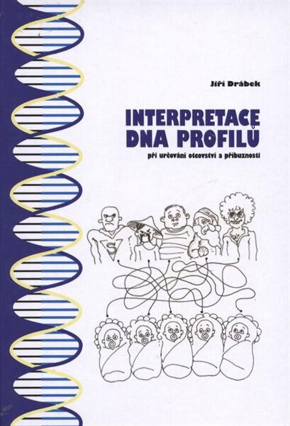 Interpretace DNA profilů při určování otcovství a příbuznosti 