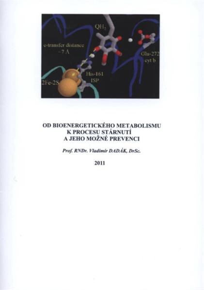 Od bioenergetického metabolismu k procesu stárnutí a jeho možné prevenci