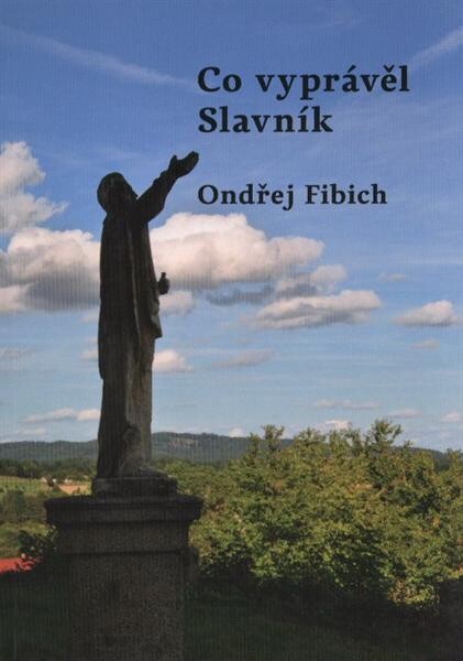 Co vyprávěl Slavník 
