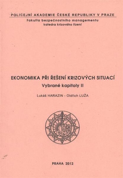 Ekonomika při řešení krizových situací : vybrané kapitoly II