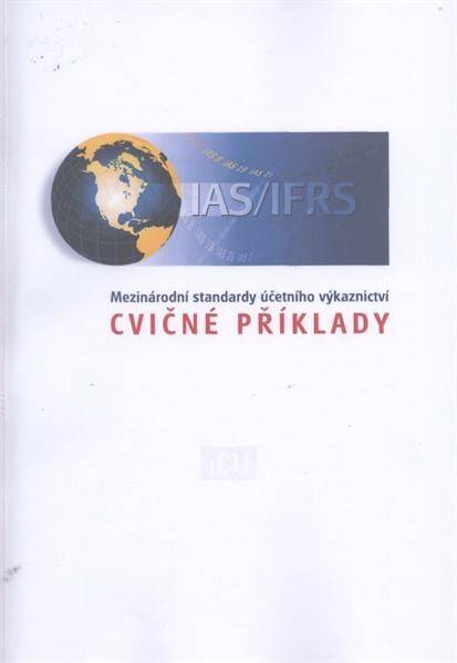 Cvičné příklady : mezinárodní standardy účetního výkaznictví