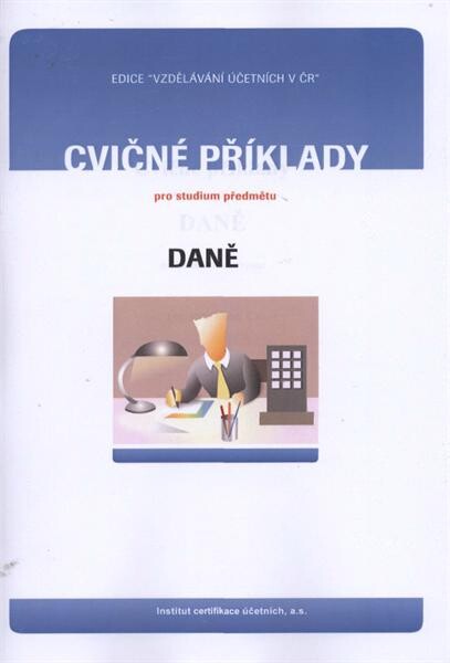 Cvičné příklady pro studium předmětu Daně